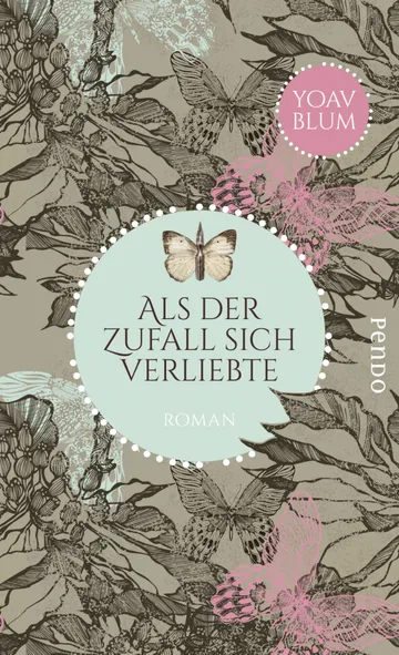 Als der Zufall sich verliebte