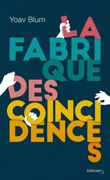 La Fabrique Des Coincidence